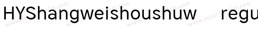 HYShangweishoushuw字体 regular字体转换